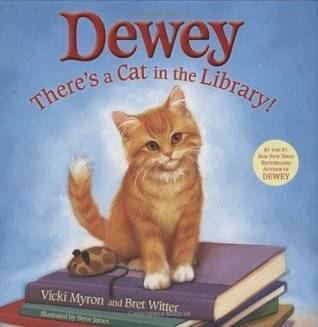 Dewey: There's a Cat in the Library!