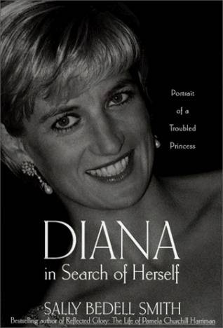 Diana in Search of Herself: Portrait of a Troubled Princess