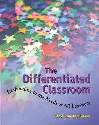 Differentiated Classroom: Responding to the Need of All Learners