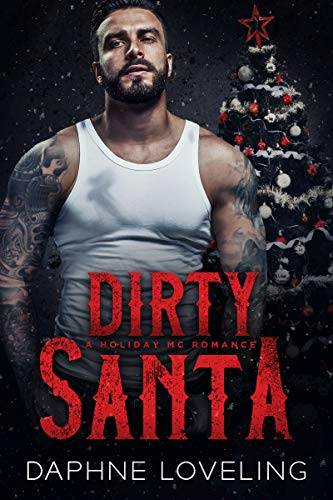 Dirty Santa: A Holiday MC Romance