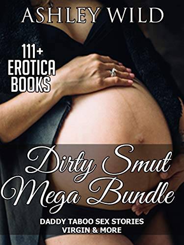 Dirty Smut MEGA Bundle: 111+ Erotica Books - Daddy Taboo Sex Stories, Virgin & More...