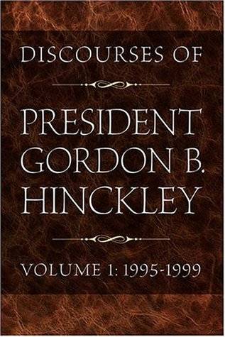 Discourses of President Gordon B. Hinckley, Vol. 1: 1995-1999 (Hardcover)