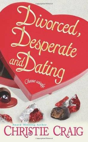 Divorced, Desperate And Dating