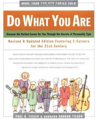 Do What You Are : Discover the Perfect Career for You Through the Secrets of Personality Type