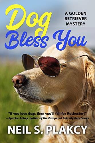 Dog Bless You (Cozy Dog Mystery): Golden Retriever Mystery #4 (Golden Retriever Mysteries)