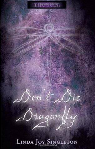 Don't Die, Dragonfly