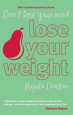 Don't Lose Your Mind, Lose Your Weight