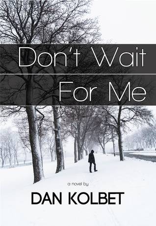 Don't Wait For Me