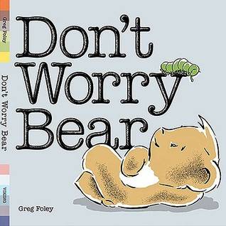 Don't Worry Bear