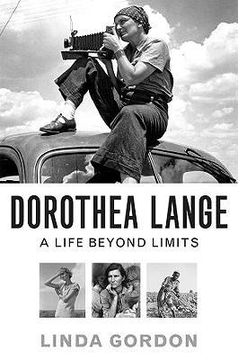 Dorothea Lange: A Life Beyond Limits