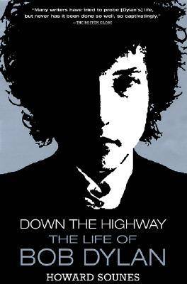 Down the Highway: The Life of Bob Dylan