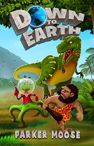 Down to Earth: A Prehistoric Sci-Fi Comedy