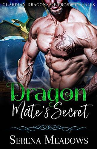 Dragon Mate's Secret: Guardian Dragons of Prospect Falls
