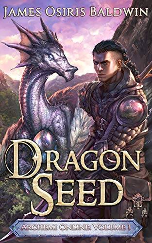 Dragon Seed: A LitRPG Dragonrider Adventure