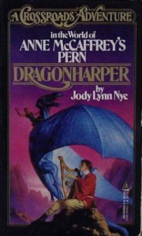 Dragonharper: A Crossroads Adventure in the world of Anne McCaffrey's Pern