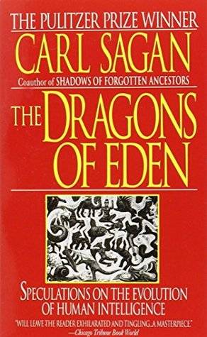 Dragons of Eden: Speculations on the Evolution of Human Intelligence