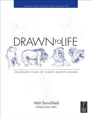 Drawn to Life: 20 Golden Years of Disney Master Classes: The Walt Stanchfield Lectures - Volume 2