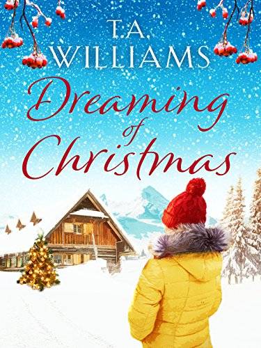 Dreaming of Christmas: An enthralling feel-good romance in the high Alps