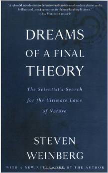 Dreams of a Final Theory: The Scientist's Search for the Ultimate Laws of Nature