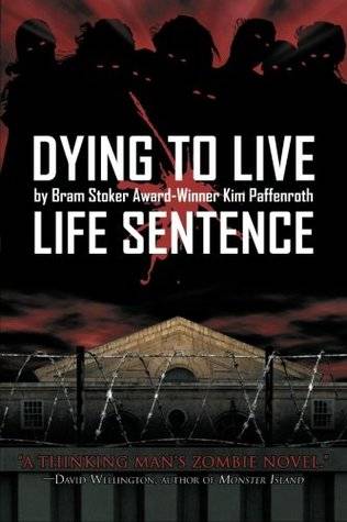 Dying to Live: Life Sentence