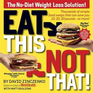 Eat This, Not That!: The No-Diet Weight Loss Solution