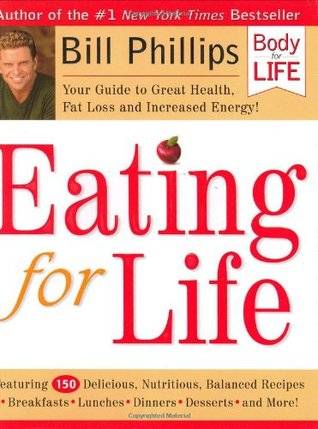 Eating for Life: Your Guide to Great Health, Fat Loss and Increased Energy