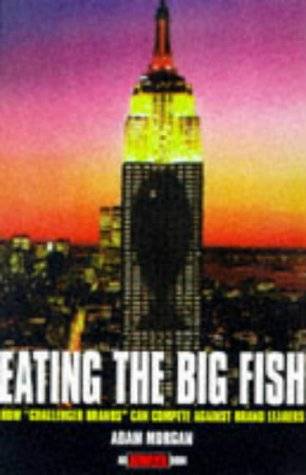 Eating the Big Fish: How Challenger Brands Can Compete Against Brand Leaders