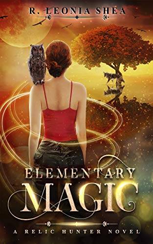 Elementary Magic: Relic Hunter Book 1