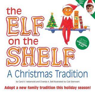 Elf on the Shelf (The Elf on the Shelf: A Christmas Tradition, Volume 1)