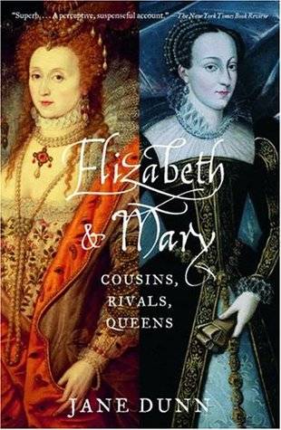 Elizabeth and Mary: Cousins, Rivals, Queens