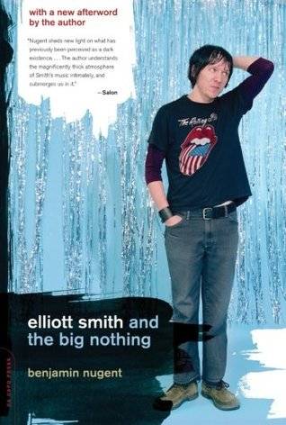 Elliott Smith and the Big Nothing