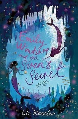 Emily Windsnap and the Siren's Secret