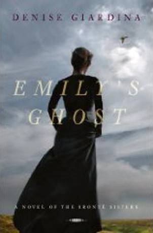 Emily's Ghost: A Novel of the Brontë Sisters