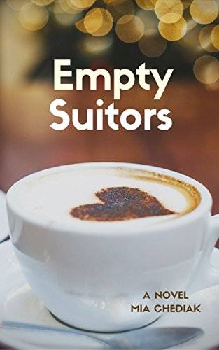 Empty Suitors: A woman’s caffeinated journey through a year of dates and self-discovery