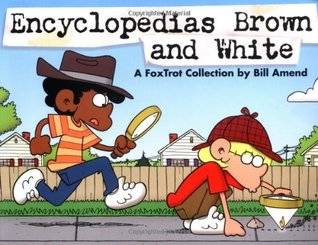 Encyclopedias Brown and White: A Foxtrot Collection