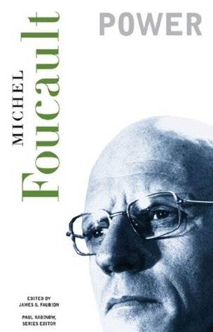 Essential Works of Foucault (1954-1984), Volume 3: Power