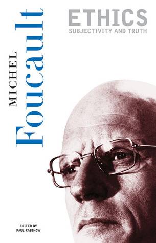 Essential Works of Foucault, Vol 1: Ethics