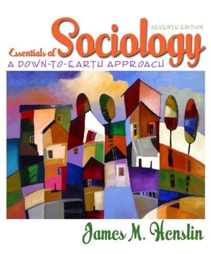 Essentials of Sociology: A Down-to-Earth Approach