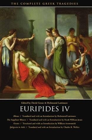 Euripides IV: Rhesus/The Suppliant Women/Orestes/Iphigenia in Aulis