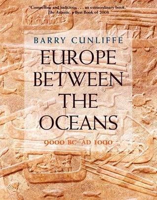 Europe Between the Oceans: 9000 BC-AD 1000