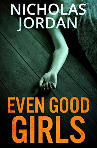 Even Good Girls: A Murder Mystery