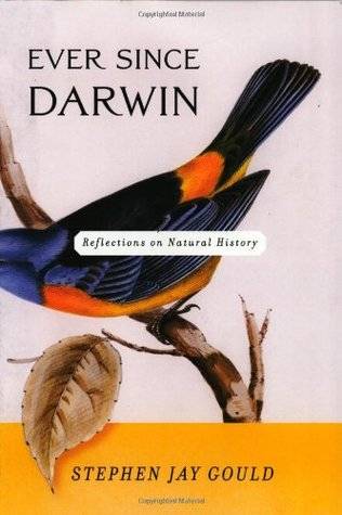 Ever Since Darwin: Reflections in Natural History
