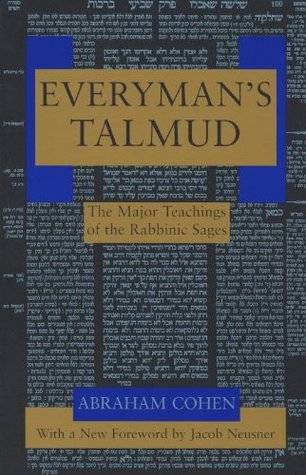 Everyman's Talmud: The Major Teachings of the Rabbinic Sages