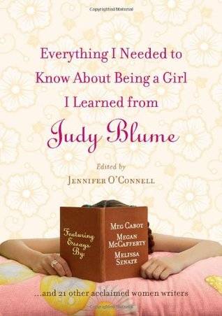 Everything I Needed to Know about Being a Girl I Learned from Judy Blume