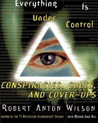 Everything Is Under Control: Conspiracies, Cults and Cover-ups
