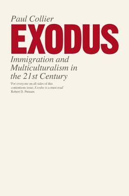 Exodus: Migration and Multiculturalism in the 21st Century