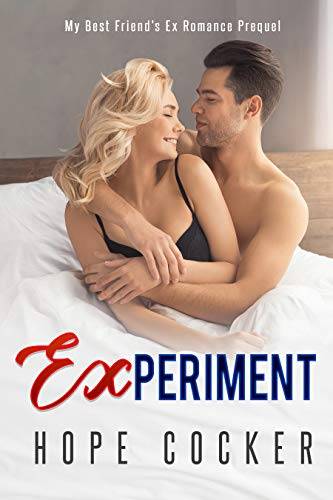 Experiment (My Best Friend's Ex Romance)