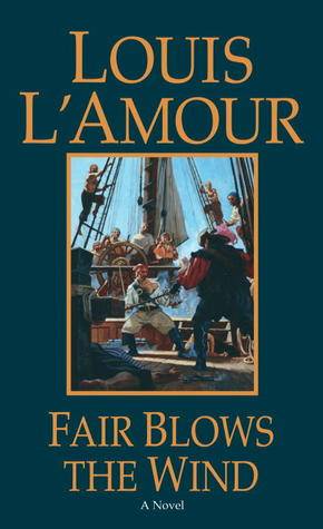 FAIR BLOWS THE WIND: A Novel