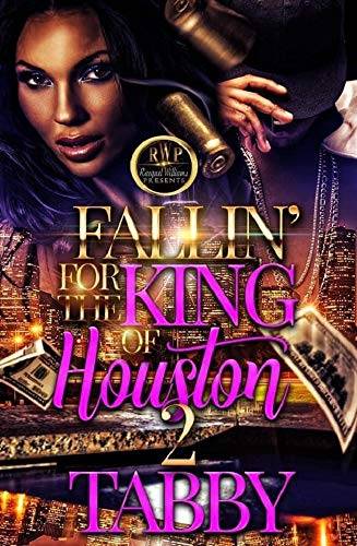 FALLIN' FOR THE KING OF HOUSTON 2