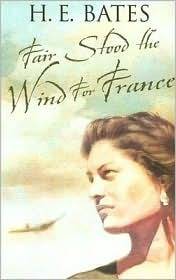 Fair Stood the Wind for France